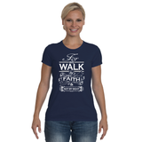 Ladies Performance T - Walk By Faith Not Sight